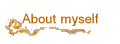 About myself